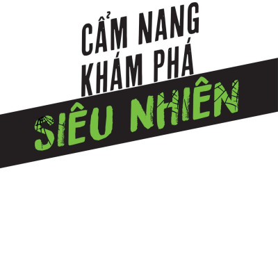 Cẩm Nang Khám Phá Siêu Nhiên
