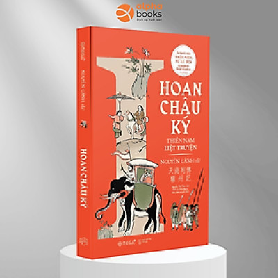 Sách Hoan Châu Ký (Nguyễn Cảnh Thị) - Alphabooks - BẢN QUYỀN