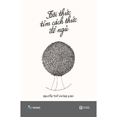 Tôi Thức Tìm Cách Thức Để Ngủ - Bản Quyền