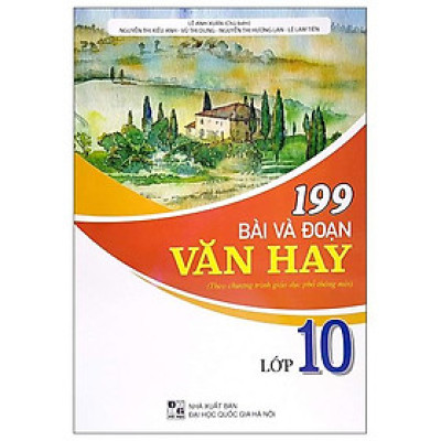 199 Bài Và Đoạn Văn Hay Lớp 10