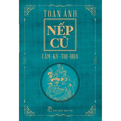 Nếp Cũ - Cầm - Kỳ - Thi - Họa - Bản Quyền