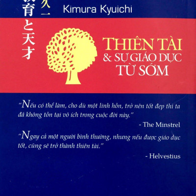 Thiên Tài & Sự Giáo Dục Từ Sớm (Tái Bản 2019)