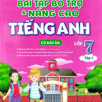 Global Success - Bài Tập Bổ Trợ Và Nâng Cao Tiếng Anh Lớp 7 - Tập 2 (Có Đáp Án)