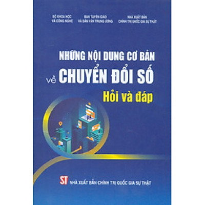 Những nội dung cơ bản về chuyển đổi số - Hỏi và đáp (bản in 2025)