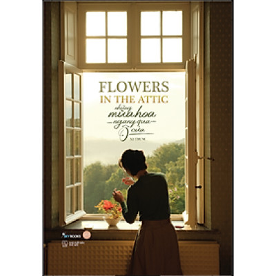 Flowers In The Attic – Những Mùa Hoa Ngang Qua Ô Cửa "