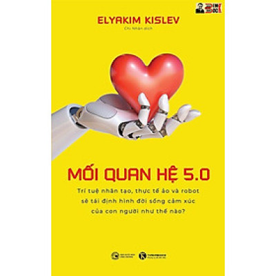 MỐI QUAN HỆ 5.0 - Elyakim Kislev – Chi Nhân dịch - Thái Hà – NXB Công Thương