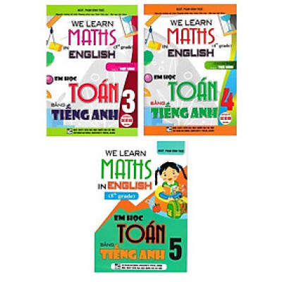 Sách - We Learn Maths In English - Em Học Toán Bằng Tiếng Anh Lớp 3, 4, 5 - Combo 3 Cuốn - Hồng Ân