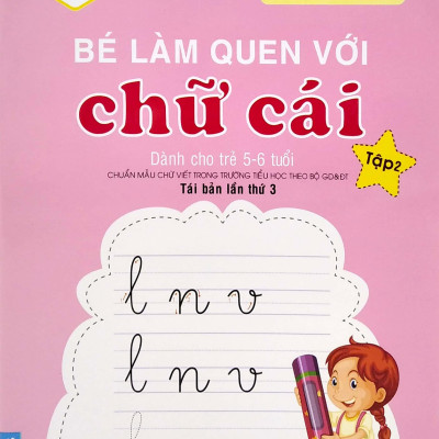Tủ Sách Mầm Non - Bé Làm Quen Với Chữ Cái - Tập 2 (Dành Cho Trẻ 5-6 Tuổi)