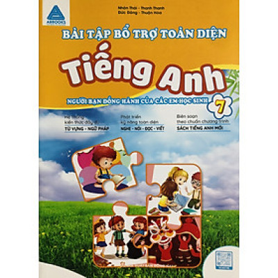 Bài Tập Bổ Trợ Toàn Diện Tiếng Anh 6-7-8 (Chương Trình Mới)