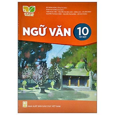 Sách giáo khoa Ngữ Văn 10- tập một- Kết Nối Tri Thức Với Cuộc Sống (Kèm Nilon bọc Sách)
