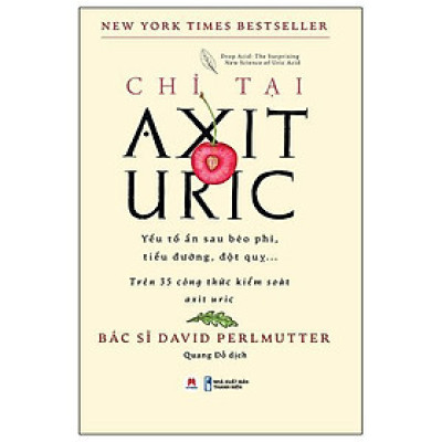 Sách - Chỉ Tại Axit Uric - David Perlmutter - Huy Hoàng Bookstore