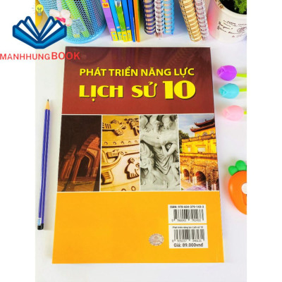 Sách - Phát Triển Năng Lực Lịch Sử Lớp 10 - Biên soạn theo chương trình GDPT mới.