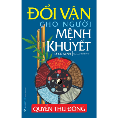 COMBO ĐỔI VẬN CHO NGƯỜI MỆNH KHUYẾT - QUYỂN THU ĐÔNG + QUYỂN XUÂN HẠ - VL