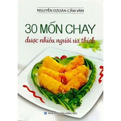 30 Món Chay Được Nhiều Người Ưa Thích - VT