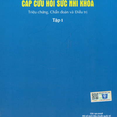 Combo CẤP CỨU HỒI SỨC NHI KHOA - Triệu Chứng, Chẩn Đoán Và Điều Trị (2 Tập)