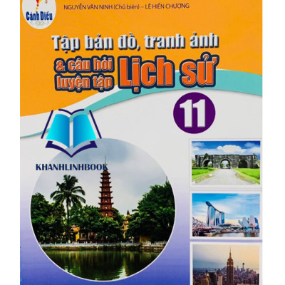 Sách - Tập bản đồ tranh ảnh & câu hỏi luyện tập Lịch sử 11 ( Cánh diều )