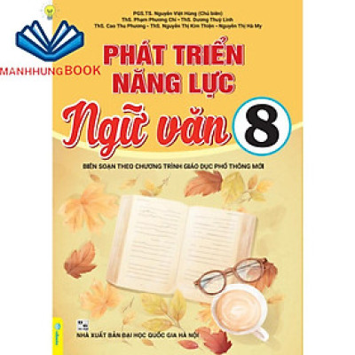 Sách - Phát Triển Năng Lực Ngữ Văn 8 - Biên Soạn Theo Chương Trình GDPT Mới.