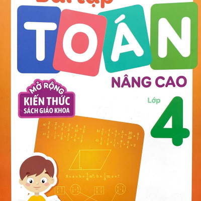 Bài Tập Toán Nâng Cao Lớp 4 - Mở Rộng Kiến Thức Sách Giáo Khoa