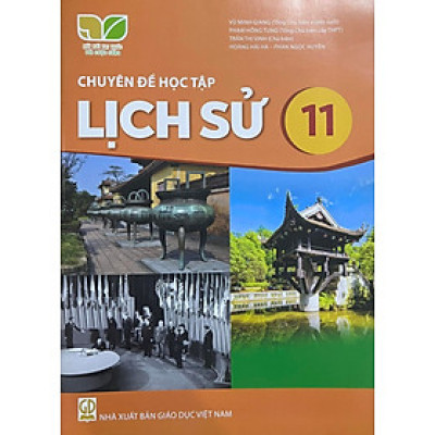 Sách giáo khoa Chuyên đề học tập Lịch Sử 11- Kết Nối Tri Thức Với Cuộc Sống (Kèm Nilon bọc Sách)