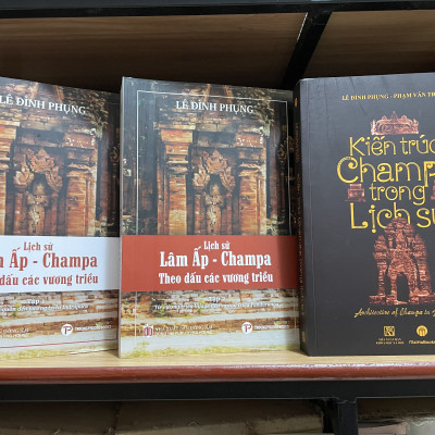 Combo 3c về Champa của tác giả Lê Đình Phụng: Lịch sử Lâm Ấp -Champa theo dấu các vương triều (2 tập); Kiến trúc Champa trong lịch sử