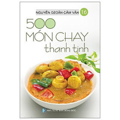 500 Món Chay Thanh Tịnh - Tập 16