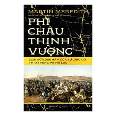 Phi Châu Thịnh Vượng - Lịch Sử 5000 Năm Của Sự Giàu Có, Tham Vọng Và Nỗ Lực - Alphabooks - BẢN QUYỀN