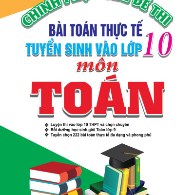 Chinh Phục Giải Đề Thi Bài Toán Thực Tế Tuyển Sinh Vào Lớp 10 Môn Toán