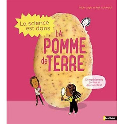 Bách khoa toàn thư tiếng Pháp - La science est dans la pomme de terre