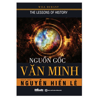 Nguồn Gốc Văn Minh (Tặng kèm Kho Audio Books)