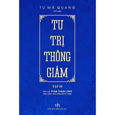 Sách Tôn Giáp- Lịch Sử Hay: Tư Trị Thông Giám - Tập 10 (BC)