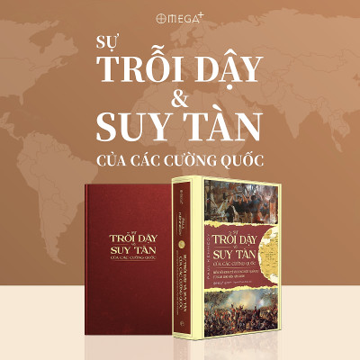 Sách Sự Trỗi Dậy Và Suy Tàn Của Các Cường Quốc - Biến đổi kinh tế và xung đột quân sự từ năm 1500 đến năm 2000 - BẢN QUYỀN