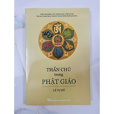 Thần Chú Trong Phật Giáo - Lê Tự Hỷ