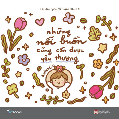 Những Nỗi Buồn Cũng Cần Được Yêu Thương - Tô Bình Yên Vẽ Hạnh Phúc 2