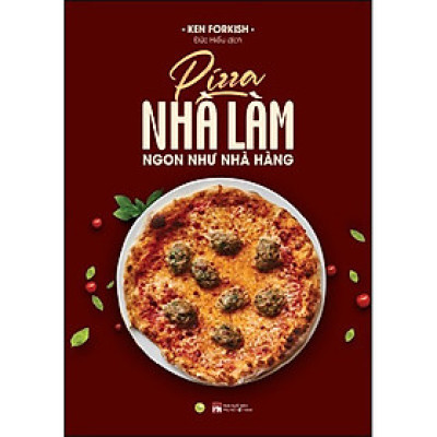 Pizza Nhà Làm Ngon Như Nhà Hàng