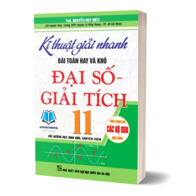 Sách - Combo Kĩ Thuật Giải Nhanh Bài Toán Hay Và Khó Đại Số Giải Tích + Hình Học 11 (Dùng Chung Cho Các Bộ SGK Hiện Hành