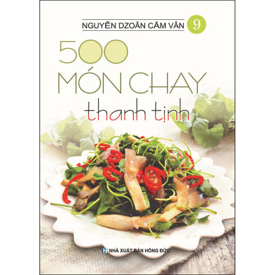 Combo 5 Cuốn: 500 Món Chay Thanh Tịnh (Tập 6 Đến Tập 10)