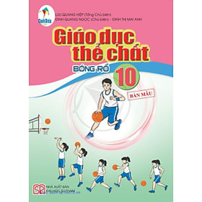 Sách giáo khoa Giáo dục thể chất 10- Bóng rổ- Cánh Diều (Kèm Nilon bọc Sách)