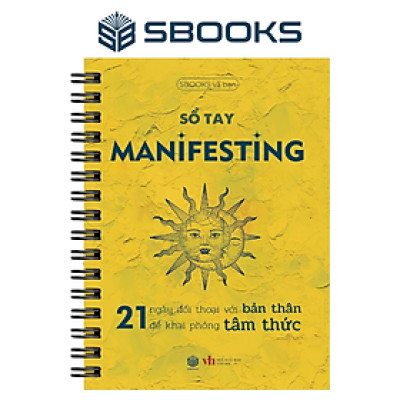 Sổ Tay Manifesting - 21 Ngày Đối Thoại Với Bản Thân Để Giải Phóng Tâm Thức - SBOOKS