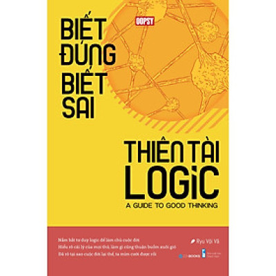 Sách - Biết Đúng Biết Sai Thiên Tài Logic