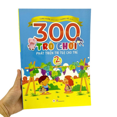 300 Trò Chơi Phát Triển Trí Tuệ Cho Trẻ 2 Tuổi (Tái Bản 2019)