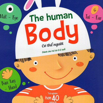 Sách Tương Tác - Lift-The-Flap-Lật Mở Khám Phá - The Human Body - Cơ Thể Người