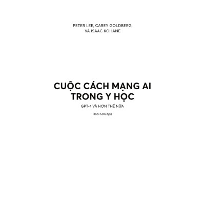 Cuộc Cách Mang AI Trong Y Học - GPT-4 Và Hơn Thế Nữa - Bản Quyền