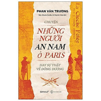 Chuyện những người An Nam ở Paris hay sự thật về Đông Dương