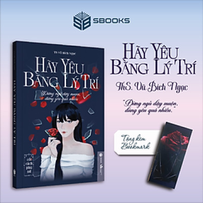 Sách - Hãy Yêu Bằng Lý Trí (Vũ Bích Ngọc) - SBOOKS