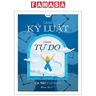 Sách - Càng Kỷ Luật - Càng Tự Do (Tái Bản 2024)