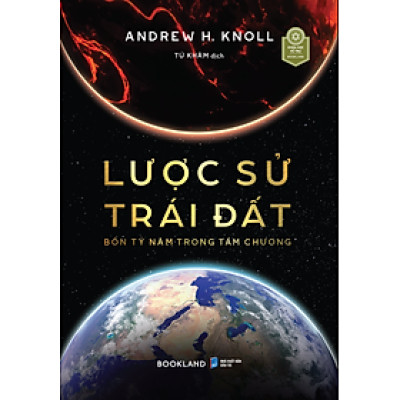 Lược Sử Trái Đất: Bốn Tỷ Năm Trong Tám Chương 