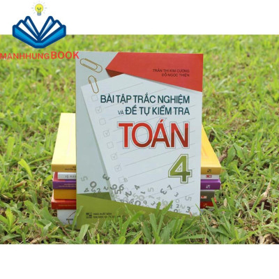 Sách: Combo 2 Cuốn Lớp 4: Bài Tập Trắc Nghiệm Và Tự Kiểm Tra (TB) + Rèn Kỹ Năng Học Tốt Toán (TB)