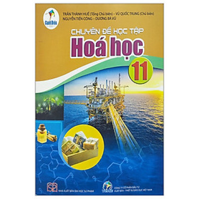 Sách giáo khoa Chuyên đề học tập Hóa học 11- Cánh Diều (Kèm Nilon bọc Sách)