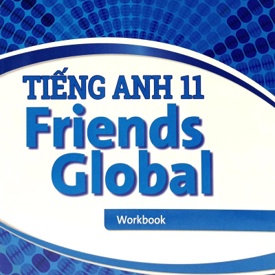 Tiếng Anh 11 Friends Global - Workbook (2023)