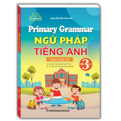 Sách - Combo Primary Grammar - Ngữ Pháp Tiếng Anh Theo Chủ Đề Lớp 3 tập 1+ tập 2
